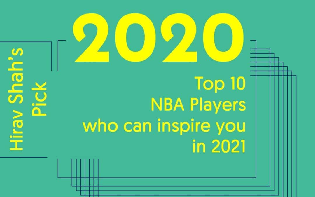 Top 10 NBA Players who can inspire you in 2021