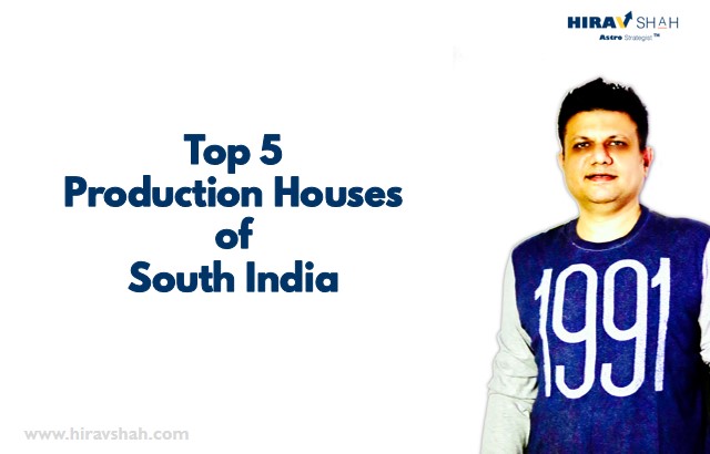 Top 5 Production Houses of South India