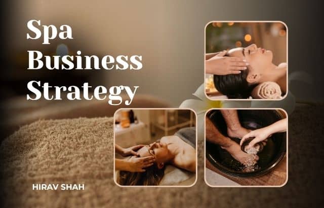 Spa Business Strategy: The Game Changer for Sustainable Growth