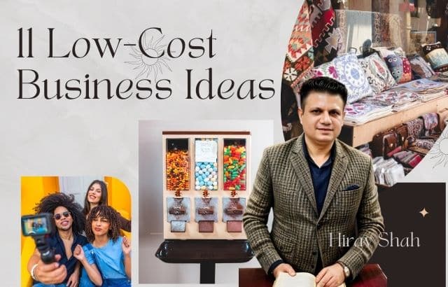 11 Low-Cost Business Ideas to Kickstart Your Journey to Success