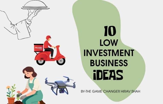 10 Low Investment Business Ideas to Start and Grow