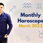 Monthly Horoscope March 2022
