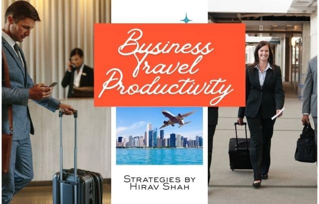 Business Travel Productivity: How Leaders Stay Efficient on the Move