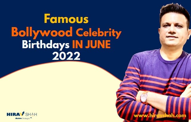 Famous Bollywood Celebrity Birthdays IN JUNE 2022.