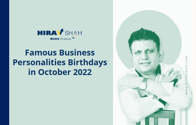 Famous Business Personalities Birthdays IN October 2022