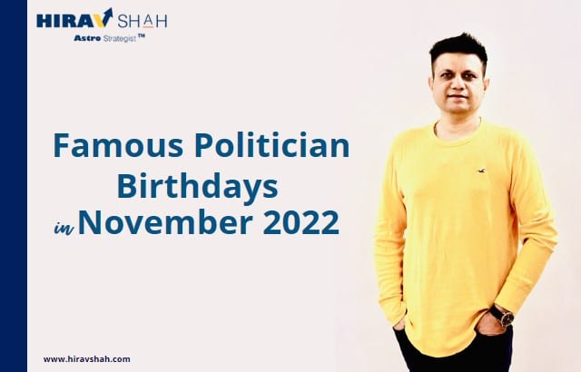 Famous Politician Birthdays IN November 2022