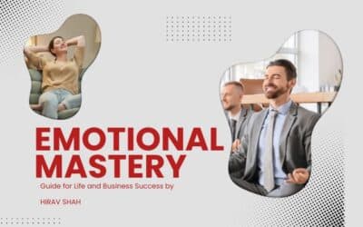 Getting the Hang of Emotional Mastery Puts You in Control of Your Life
