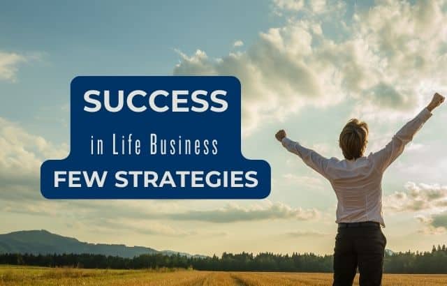 Success in Life and Business few strategies