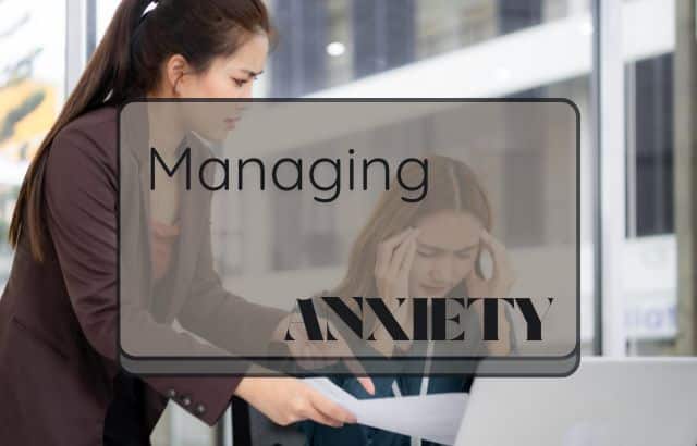 Effective Anxiety Management Tips: Strategies for Mental Well-Being