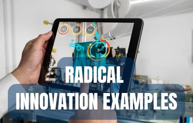 Radical Innovation Examples