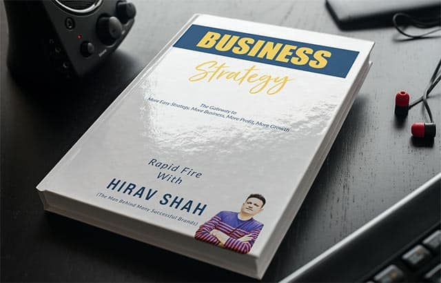 Rapid Fire Questions on Business Strategy with Hirav Shah for Success