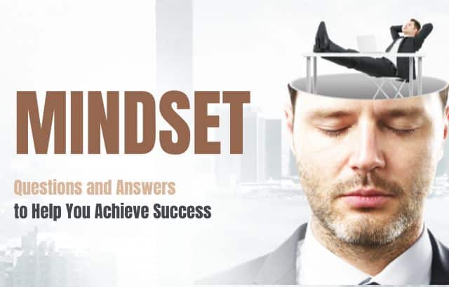 Mindset Questions and Answers to Help You Achieve Success