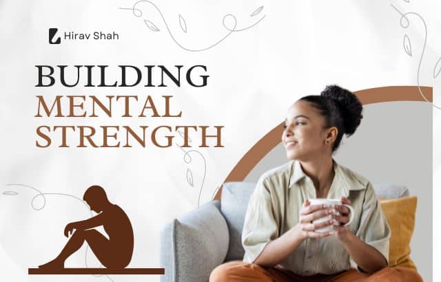 Building Mental Strength for Success and Resilience