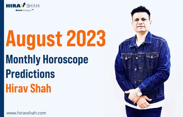 August 2023 Monthly Horoscope for ENTREPRENEURS by Business Astrologer™ Hirav Shah !