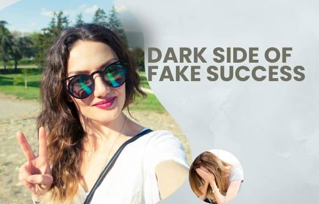The Dark Side of Fake Success: How It Can Lead to a Depressed Self-Life