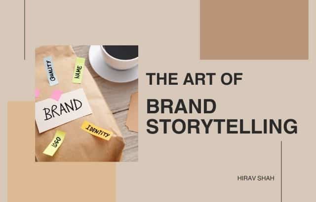 The Art of Brand Storytelling: Connecting with Your Audience on a Deeper Level