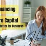 Self-financing vs. Venture Capital: Which Is Better for Business Funding?