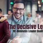 The Decisive Leader