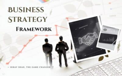 Business Strategy Framework: Your Fail-Safe Decision-Making Approach