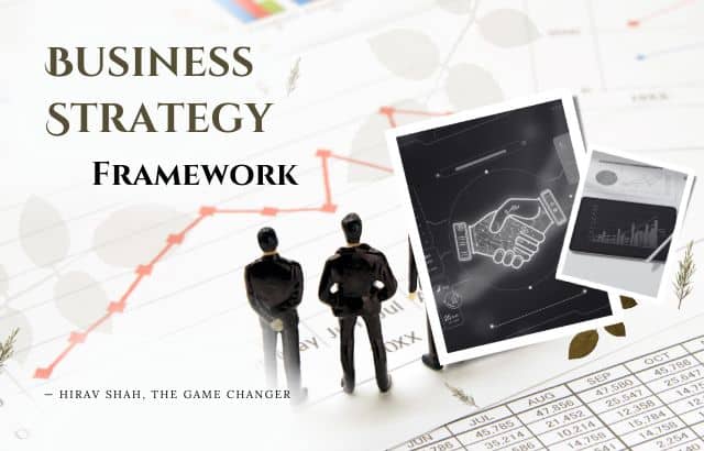 Business Strategy Framework: Your Fail-Safe Decision-Making Approach