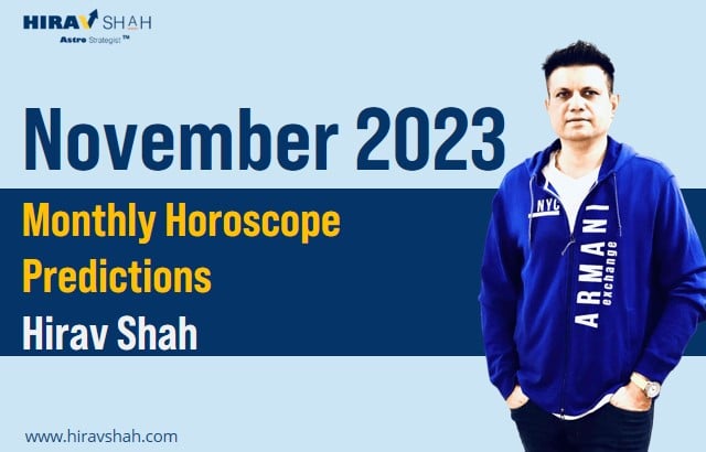 November 2023 Monthly Horoscope for ENTREPRENEURS by Business Astrologer Hirav Shah !