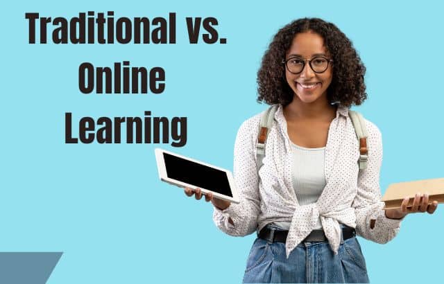 The Transformation of Education: Traditional vs. Online Learning