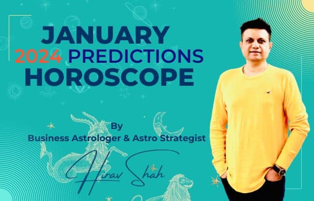 January 2024 Monthly Horoscope for ENTREPRENEURS by Business Astrologer Hirav Shah!