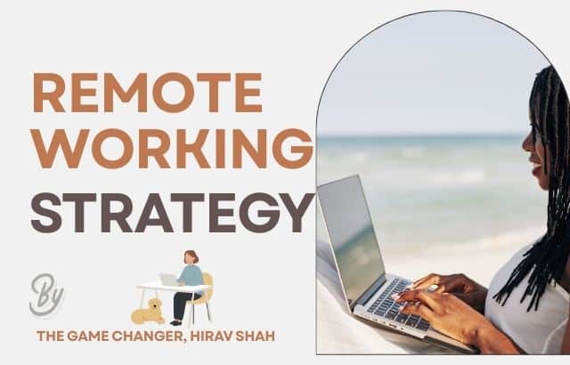 Remote Work Strategy: A Game Changer in Modern Business