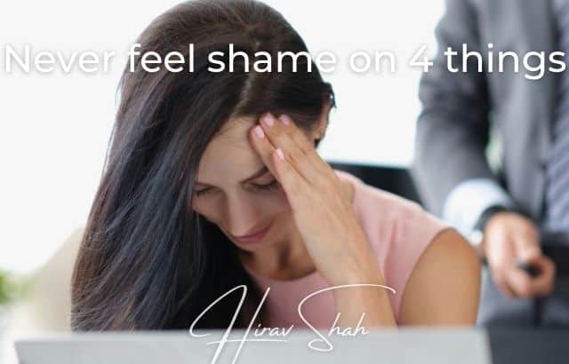Never feel shame on 4 things-Old Clothes, Poor Friends, Old Parents, Stable Living
