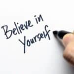 11 Ways to Believe in Yourself - The Hirav Shah Way