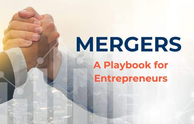 “Demystifying Mergers: What is Merger, Types of Mergers – A Playbook for Entrepreneurs”