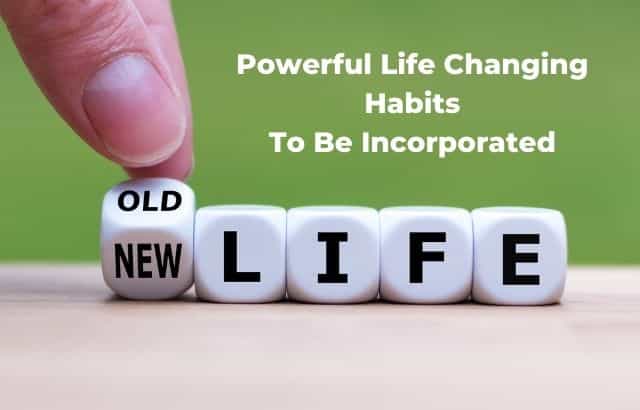Powerful Life Changing Habits To Be Incorporated In 2024