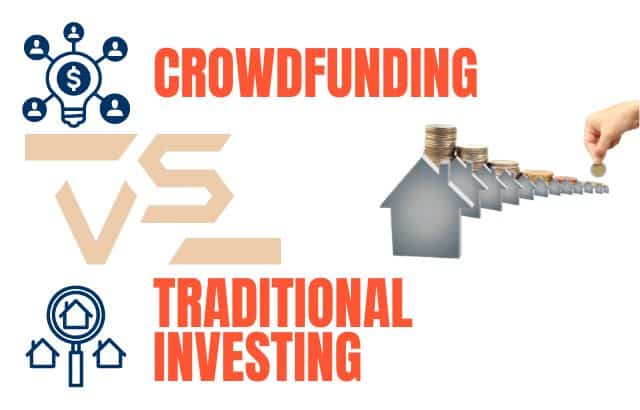 Real Estate Crowdfunding vs Traditional Real Estate Investing