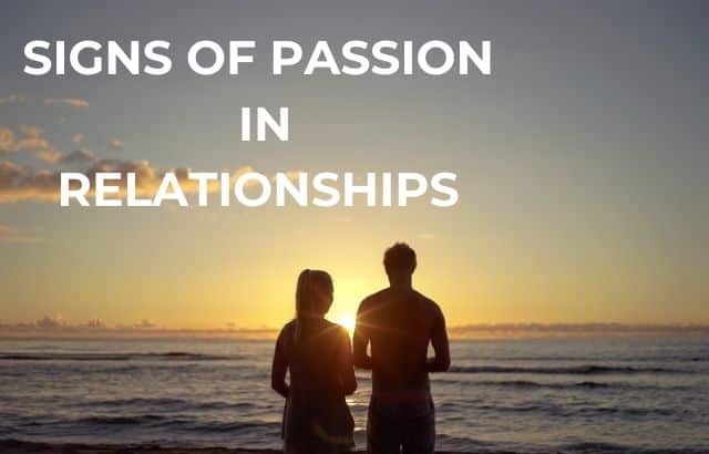 Signs of Passion in Relationships 