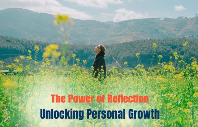 The Power of Reflection: Unlocking Personal Growth