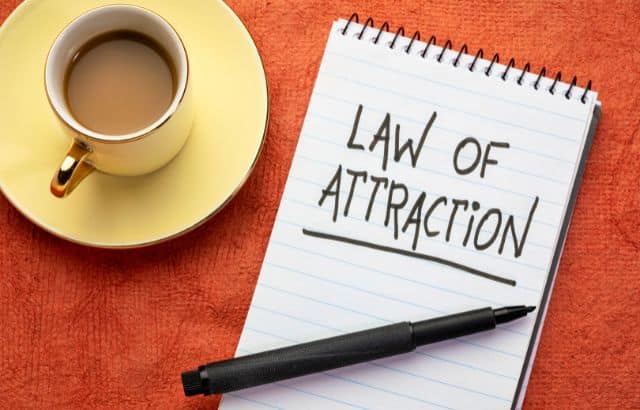 The law of attraction: How to Get what you want in life