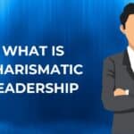 What is Charismatic Leadership