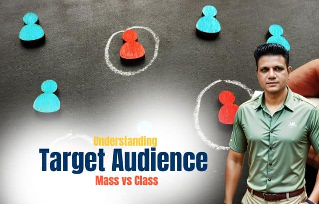 Understanding Target Audience: Mass vs Class