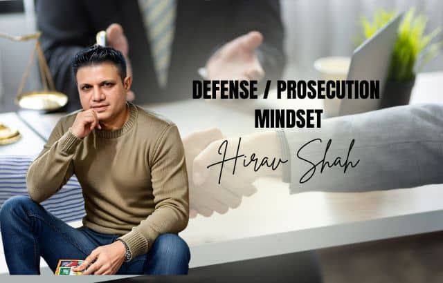 Defense or prosecution mindset