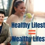 How Healthy Lifestyle Can Automatically Create Wealthy Lifestyle