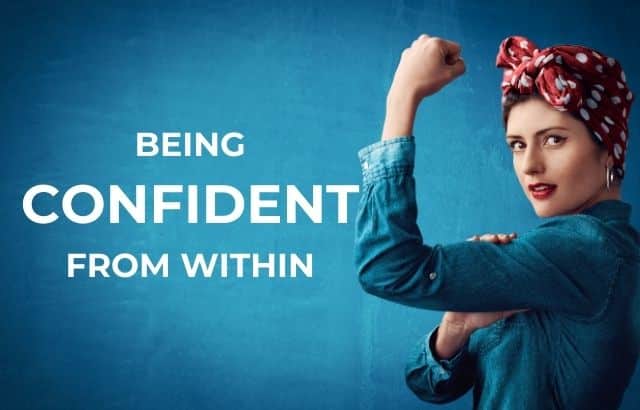 How To Be Confident - Why is Confidence Important?