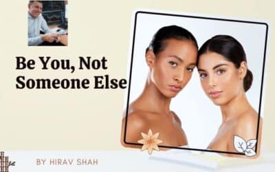 Be You, Not Someone Else: The Strategic Advantage of Authenticity in Business and Life