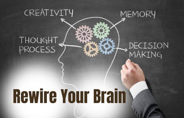 Rewire Your Brain for Lasting Change | Effective Techniques