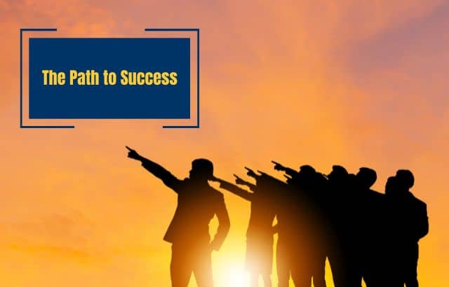 The Path to Success