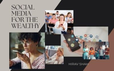 Social Media for the Wealthy: Power, Pitfalls & Smart Strategy