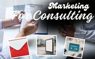 Marketing for Consulting: Turning Expertise into Demand