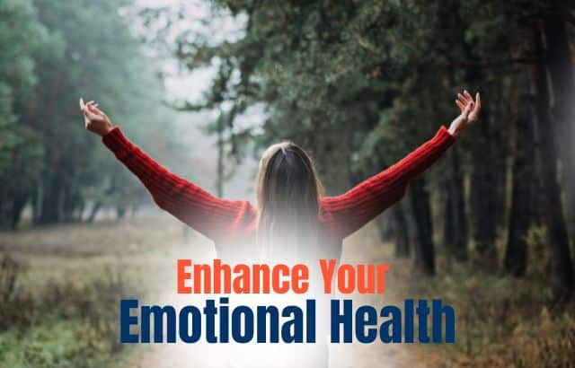 10 Habits to Enhance Your Emotional Health
