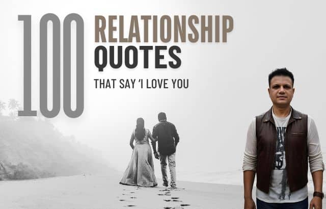 100 Relationship Quotes That Say ‘I Love You’
