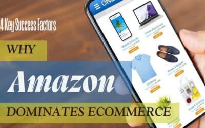 Amazon's Ecommerce Dominance: 4 Key Reasons for Success