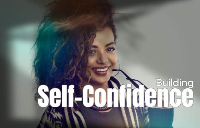 Building Self-Confidence - Self-Awareness: Know Yourself